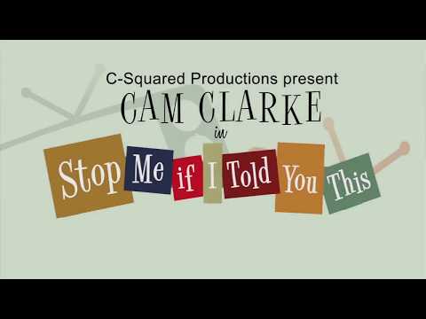 Cam Clarke's One Man Show "Stop Me If I Told You This"