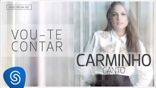 Carminho - Vou-te Contar (Canto) [Áudio Oficial]