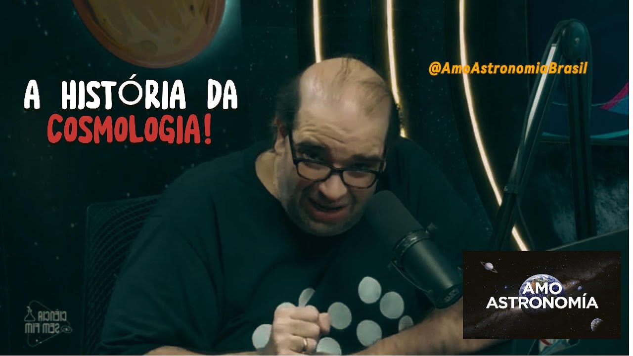 A HISTÓRIA da COSMOLOGIA!