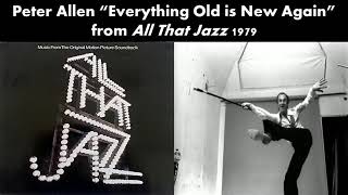 Peter Allen "Everything Old is New Again" from All That Jazz Soundtrack 1979