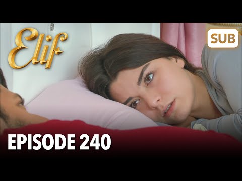 , title : 'Elif Episode 240 | English Subtitle'