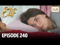 Elif Episode 240 | English Subtitle
