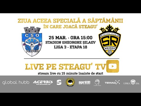 LIVE | CSO Plopeni vs. SR Brașov | Liga 3, Etapa 18