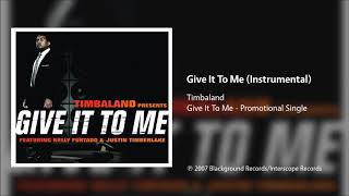 Timbaland - Give It To Me (Instrumental)