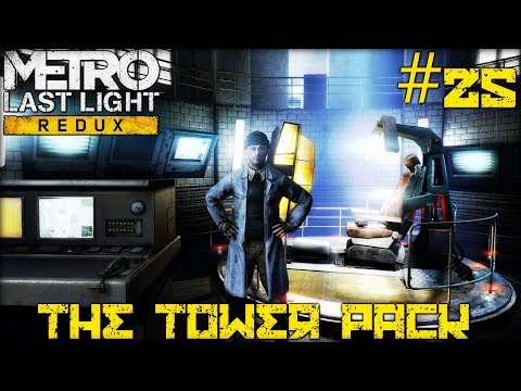 Metro: Last Light Redux #25 - The Tower Pack | Extra Mission