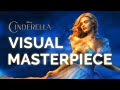 why Cinderella (2015) is a visual masterpiece