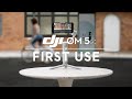 DJI OM5 How To Use DJI OM5