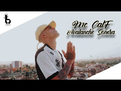 MC CALF - AVALANCHE SONORA (LoveB) / (VIDEOCLIPE OFICIAL)