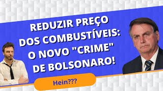 TSE pode julgar Bolsonaro culpado por abaixar o preço dos combustíveis!