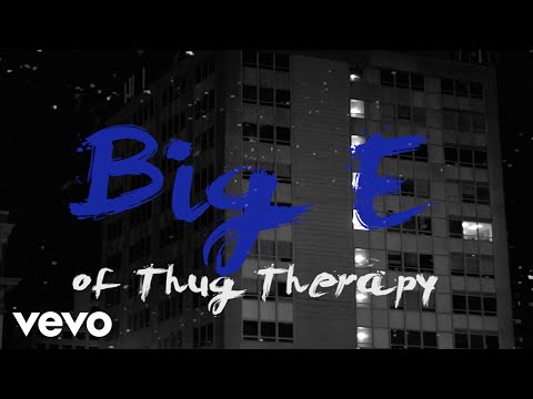Big E of Thug Therapy - Look
