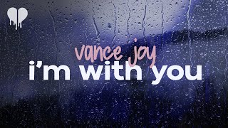 vance joy - i&#39;m with you (lyrics)