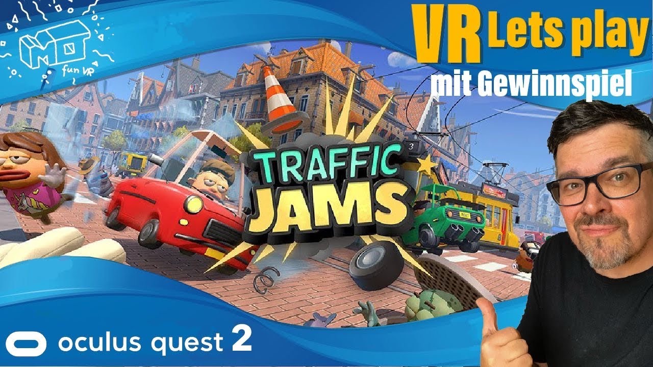 mo fun VR - Traffic JAMS / Oculus Quest 2 ( soon PSVR ) ._. first impression / VR lets play / deutsch