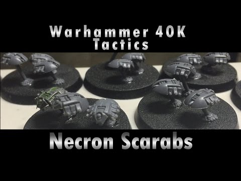 Necron Scarabs | Warhammer 40K Tactics - Bob Hildebrand