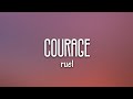 Ruel - courage (Lyrics)