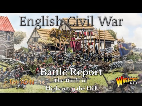 English Civil War Battle Report (Pike & Shotte) 05 - The Battle of Higham on the Hill
