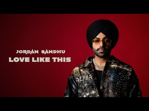 Jordan Sandhu: Love Like This (Official Audio) ALPHA