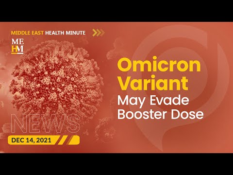 Omicron Variant May Evade Booster Dose, and More