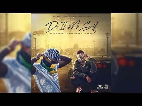 Paco General Ft. Konshens & J Sharp - Do it Me Self (Official Audio) April 2018