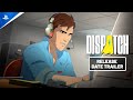 Dispatch Release Date Trailer PS5 Games