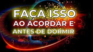 FAÇA ISSO TODA MANHÃ AO ACORDAR E ANTES DE DORMIR PARA ATRAIR PROSPERIDADE
