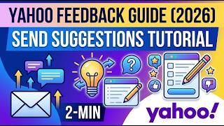 Yahoo Feedback Guide 2026  Send Suggestions Tutorial 2 Min