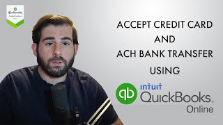 How to Set Up Quickbooks Payments and Accept Credit Card and ACH