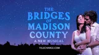 Broadway Commercial | The Bridges of Madison County Musical