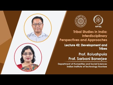 Lecture 55 Case Studies on Tribal Social and Environmental Movements