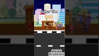 Download lagu Gigi - Sahur Tiba #melirik #lagureligi #ramadan #lumoterra mp3