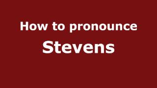 How to pronounce Stevens