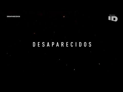 Desaparecidos - Una cita con el Peligro | ID - DISCOVERID
