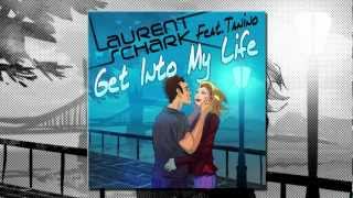 Laurent Schark Feat. Tanino - Get Into My Life (Radio Edit)