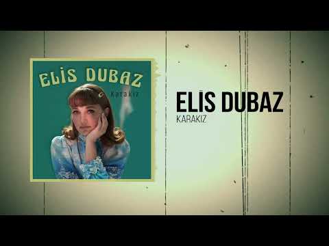 Elis Dubaz - Karakız (Official Lyric Video)