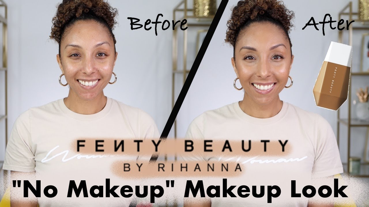 FENTY BEAUTY EAZE DROP BLURRING SKIN TINT, "NO MAKEUP" MAKEUP LOOK  | BIANCARENEETODAY
