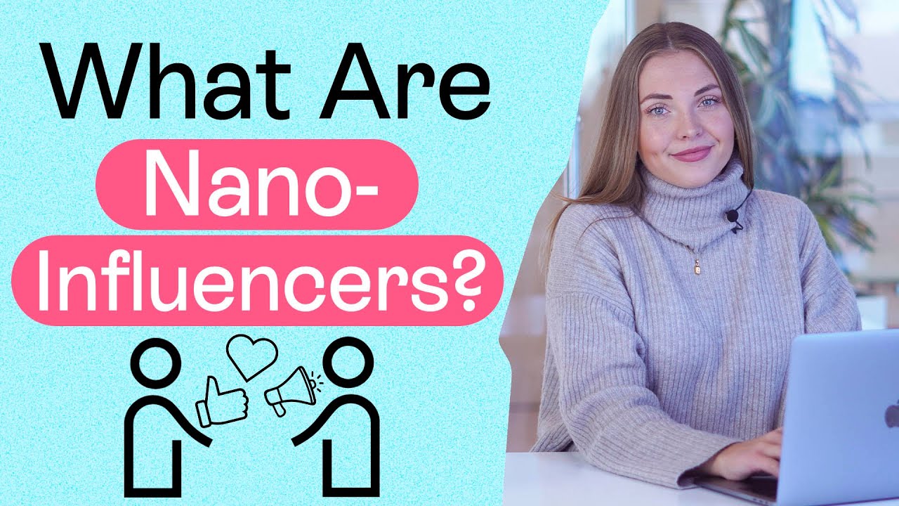 What Are Nano-Influencers and Why You Need Them