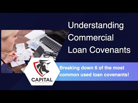 Understanding Commercial Loan Covenants - Breaking Down 6 of the Most Common Used Loan Guardrails!