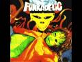 Funkadelic - Baby I Owe You Something Good