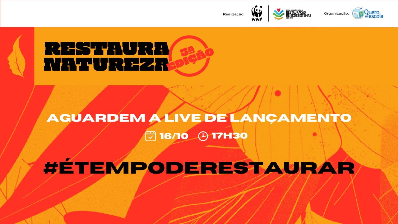 Lançamento Restaura Natureza - 3ª Edição