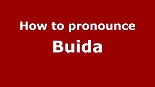 How to pronounce Buida