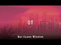 Hurricane Wisdom OT Lyrics