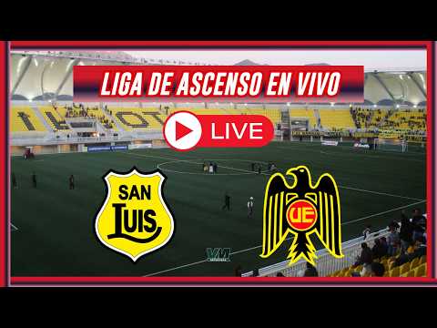 ✅SAN LUIS VS UNIÓN ESPAÑOLA EN VIVO | Liga de Ascenso 2026 - Fecha 16