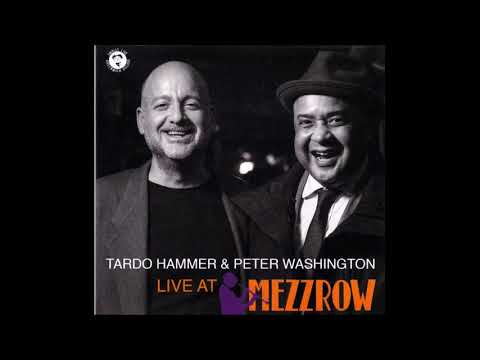 Tardo Hammer & Peter Washington Live - They Say That Falling in Love is Wonderful (2018 SmallsLive)