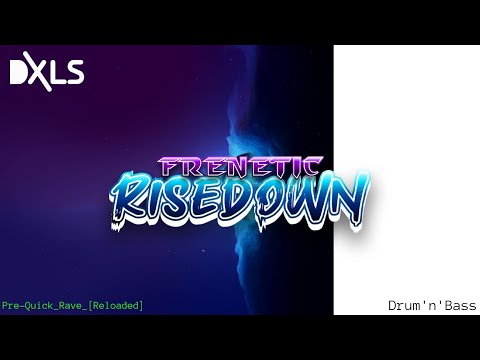 DXLS - Frenetic Risedown | Drum'n'Bass 