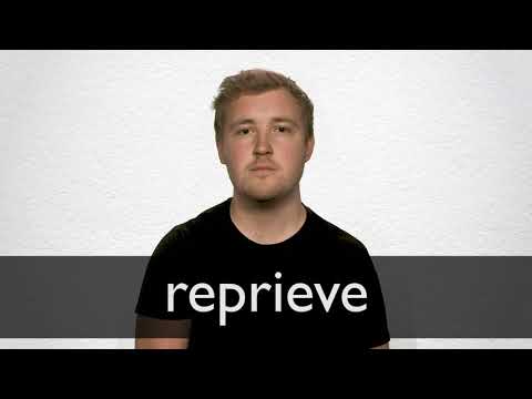 How to pronounce REPRIEVE in British English