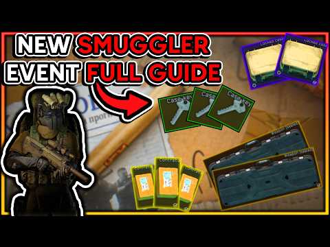 DO THIS NOW! Tarkov Smuggler Event Guide (All Locations & Items)