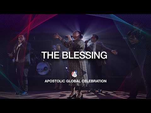 THE BLESSING - Apostolic Global Celebration