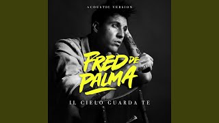 Il cielo guarda te (Acoustic Version)