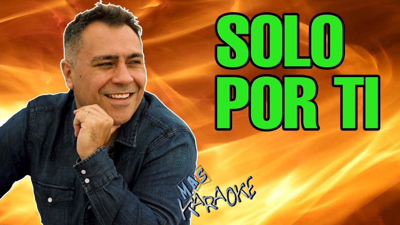 SOLO POR TI