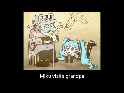 Miku Visits Grandpa