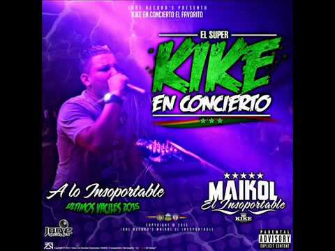 EL PEO-MAIKOL INSOPORTABLE KIKE EN CONCIERTO 2016